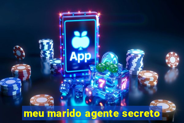 meu marido agente secreto